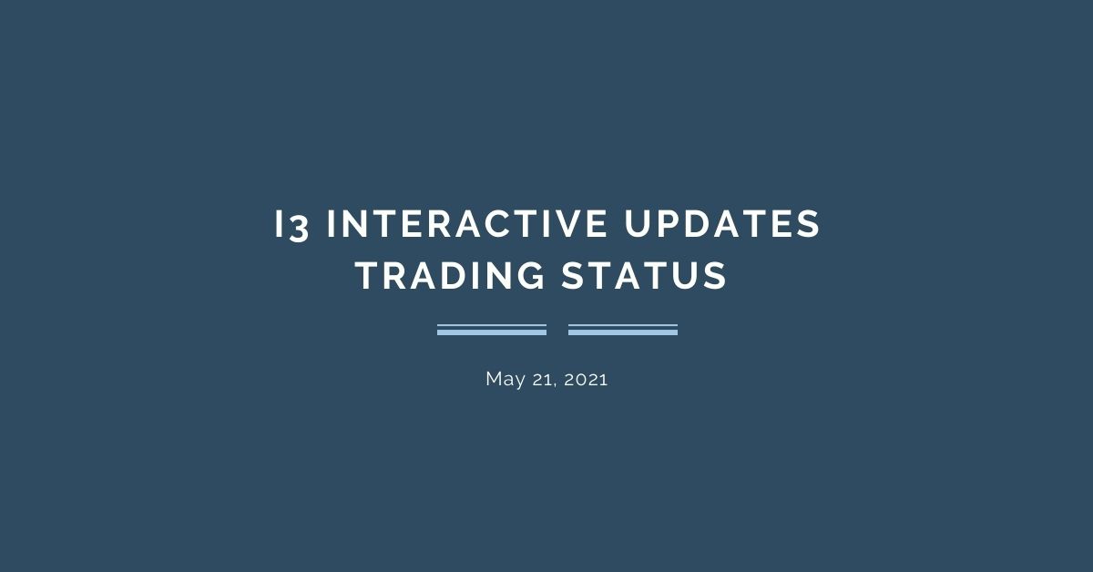 i3 Interactive Updates Trading Status